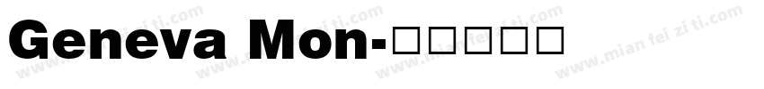 Geneva Mon字体转换